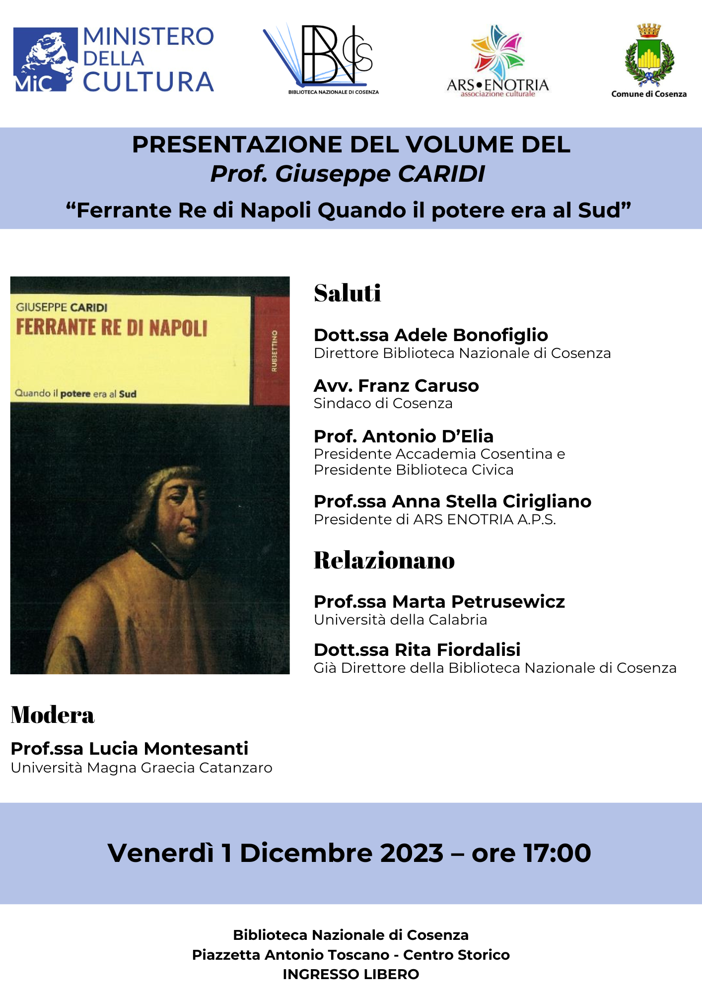 Presentazione del volume "Ferrante Re di Napoli - Quando il potere era al Sud" del Prof. Giuseppe Caridi.